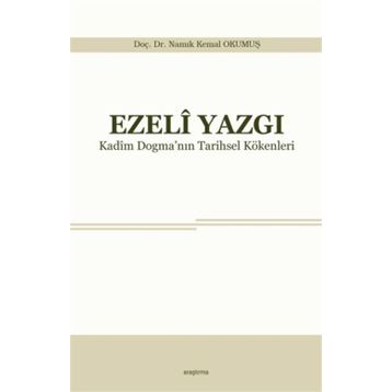 Ezeli Yazgı - Yrd. Doç. Dr. Namık Kemal Okumuş