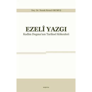 Ezeli Yazgı - Yrd. Doç. Dr. Namık Kemal Okumuş