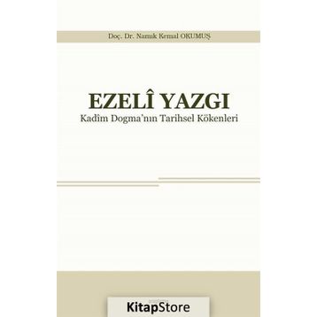 Ezeli Yazgı - Yrd. Doç. Dr. Namık Kemal Okumuş
