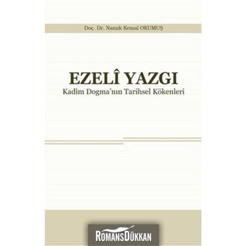 Ezeli Yazgı - Yrd. Doç. Dr. Namık Kemal Okumuş