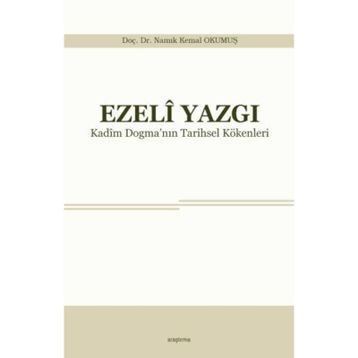 Ezeli Yazgı - Yrd. Doç. Dr. Namık Kemal Okumuş
