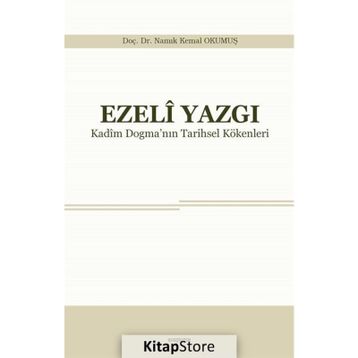 Ezeli Yazgı - Yrd. Doç. Dr. Namık Kemal Okumuş