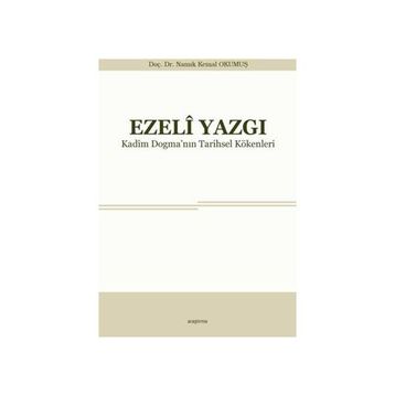 Ezeli Yazgı - Yrd. Doç. Dr. Namık Kemal Okumuş