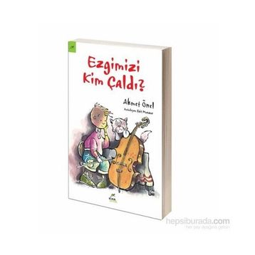 Ezgimizi Kim Çaldı? - Ahmet Önel