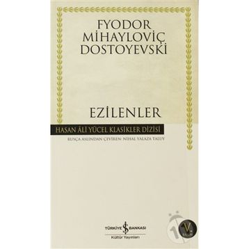 Ezilenler - Fyodor Mihailoviç Dostoyevski