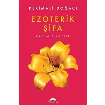 Ezoterik Şifa - Kerimali Doğacı