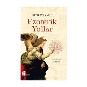 Ezoterik Yollar - Kubilay Akman