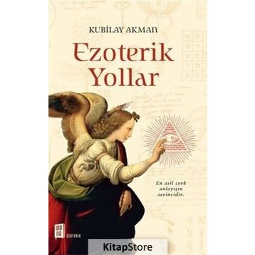 Ezoterik Yollar - Kubilay Akman