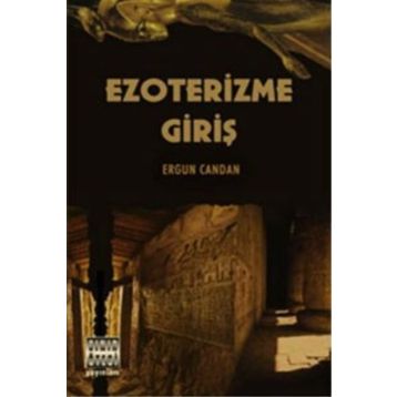 Ezoterizme Giriş - Ergun Candan