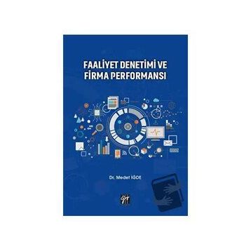 Faaliyet Denetimi ve Firma Performansı - Medet İğde