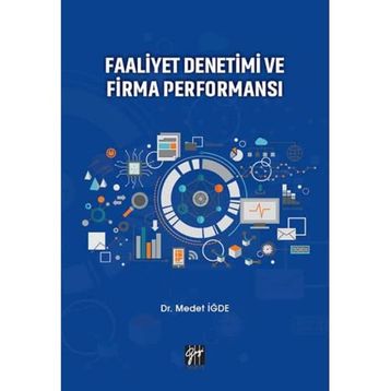 Faaliyet Denetimi ve Firma Performansı - Medet İğde