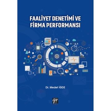 Faaliyet Denetimi ve Firma Performansı - Medet İğde
