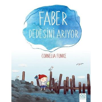 Faber Dedesini Arıyor - Cornelia Funke