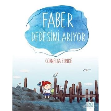 Faber Dedesini Arıyor - Cornelia Funke