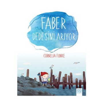 Faber Dedesini Arıyor - Cornelia Funke