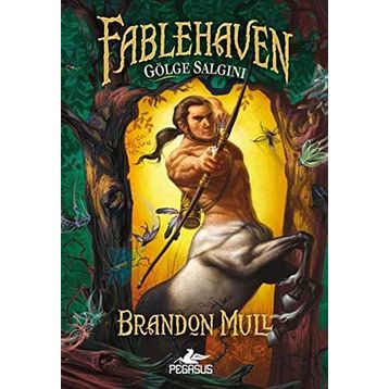 Fablehaven - 3 Gölge Salgını - Brandon Mull