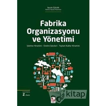 Fabrika Organizasyonu ve Yönetimi - Nezihi Özkan