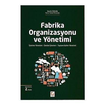 Fabrika Organizasyonu ve Yönetimi - Nezihi Özkan