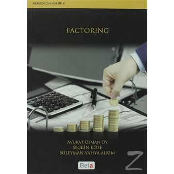 FACTORING - OSMAN OY;SEÇKİN KÖSE;SÜLEYMAN YAHYA ALKIM