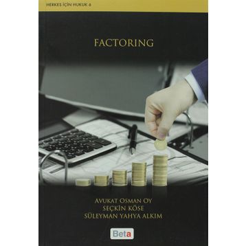 FACTORING - OSMAN OY;SEÇKİN KÖSE;SÜLEYMAN YAHYA ALKIM
