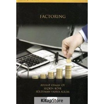 FACTORING - OSMAN OY;SEÇKİN KÖSE;SÜLEYMAN YAHYA ALKIM