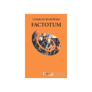 FACTOTUM - CHARLES BUKOWSKI
