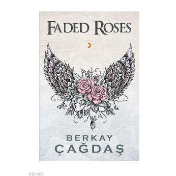 Faded Roses - Berkay Çağdaş