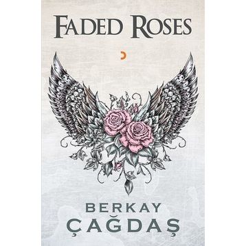 Faded Roses - Berkay Çağdaş