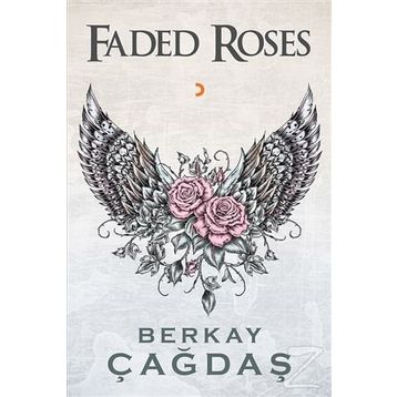 Faded Roses - Berkay Çağdaş