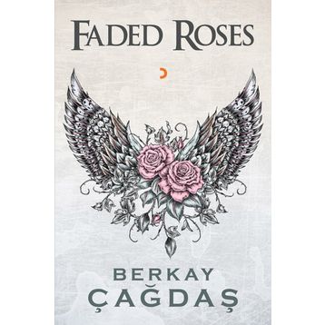 Faded Roses - Berkay Çağdaş