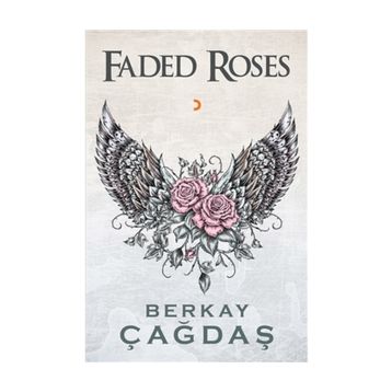 Faded Roses - Berkay Çağdaş
