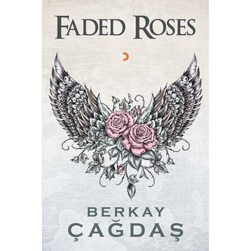 Faded Roses - Berkay Çağdaş