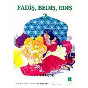 FADİŞ BEDİŞ EDİŞ 2 - CAHIT UÇUK