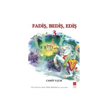 FADİŞ BEDİŞ EDİŞ 3 - CAHIT UÇUK
