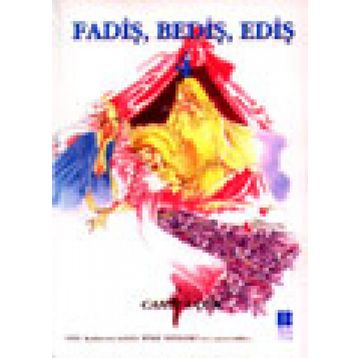 FADİŞ BEDİŞ EDİŞ 4 - CAHIT UÇUK