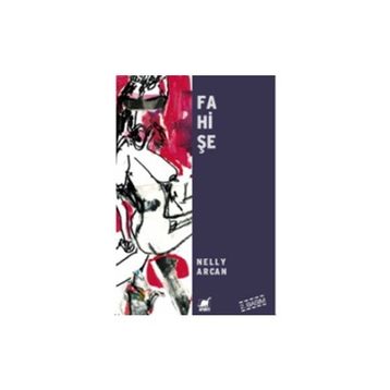 FAHİŞE - NELLY ARCAN