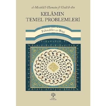 Fahreddin er Razi - Kelamın Temel Problemleri