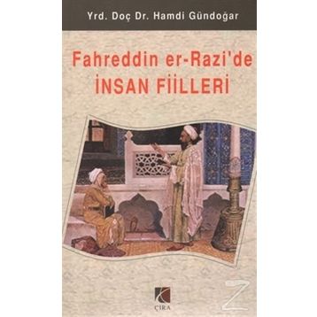 Fahreddin Er - Razi’de İnsan Fiilleri - Hamdi Gündoğar