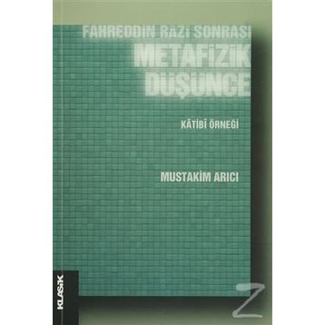Fahreddin Razi Sonrası Metafizik Düşünce - Mustakim Arıcı