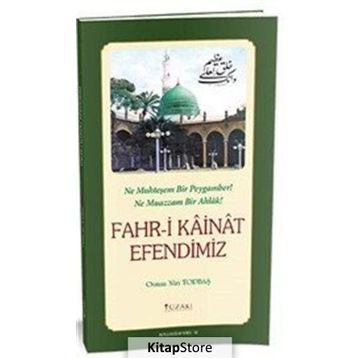 Fahri Kainat Efendimiz - Osman Nuri Topbaş