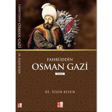 Fahrüddin Osman Gazi - Özgen Keskin
