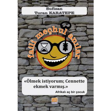 Faili Meçhul Anılar - Turan Karatepe
