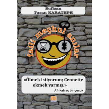 Faili Meçhul Anılar - Turan Karatepe