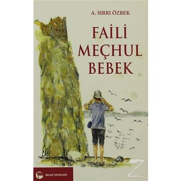 FAILI MEÇHUL BEBEK - A. SIRRI ÖZBEK