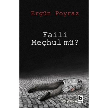 Faili Meçhul mü? - Ergün Poyraz