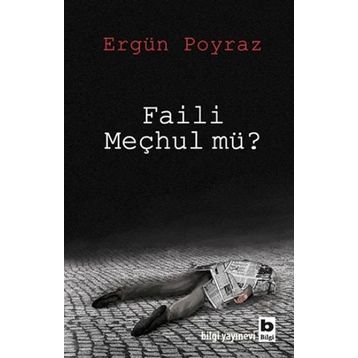 Faili Meçhul mü? - Ergün Poyraz
