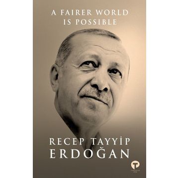 Fairer World is Possible - Recep Tayyip Erdoğan