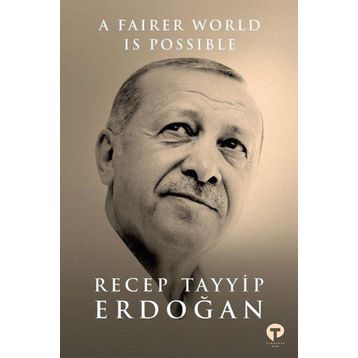 Fairer World is Possible - Recep Tayyip Erdoğan