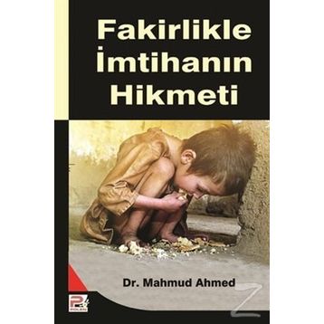 Fakirlikle İmtihanın Hikmeti - Mahmud Ahmed