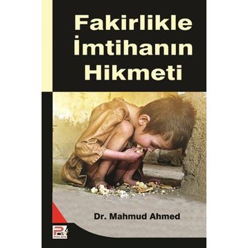 Fakirlikle İmtihanın Hikmeti - Mahmud Ahmed